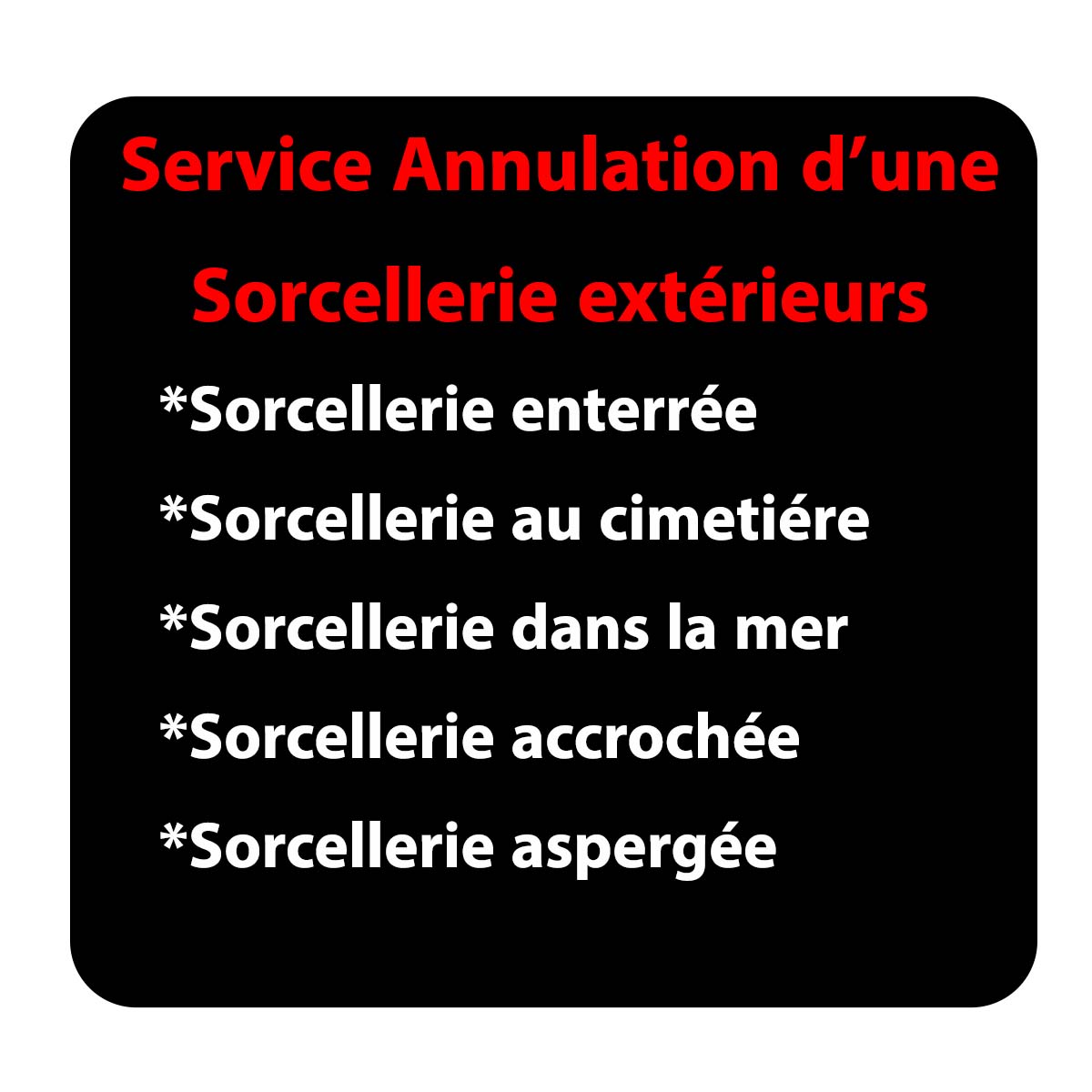 service annulation d'une sorcellerie exterieur